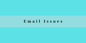 Email Issues
