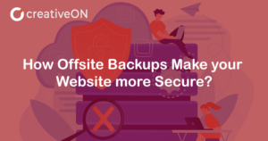How Offsite Backups Make your Website more Secure?