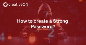 How to create a Strong Password?