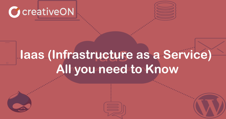 Iaas (Infrastructure as a Service)- All you need to Know
