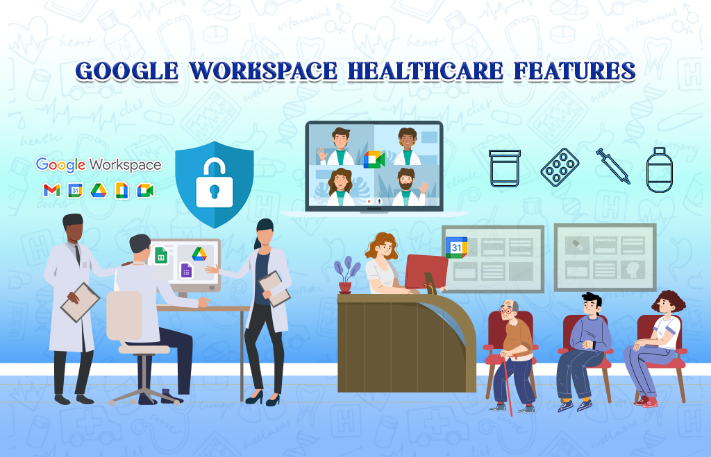 Google Workspace Healthcare Features