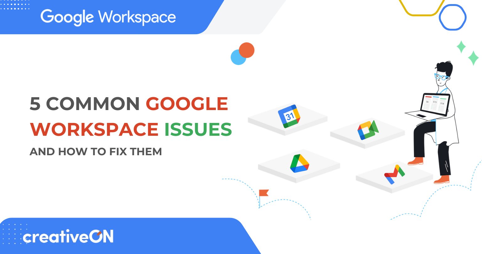 Google Workspace Issues