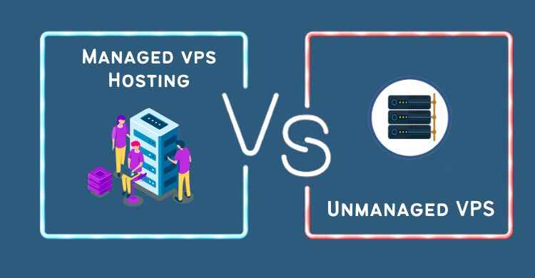 Managed vs Unmanaged VPS Hosting