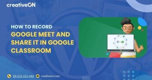 Google meet and classroom recording