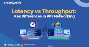 Latency vs Throughput: Key Differences in VPS Networking